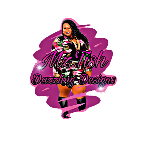 Mz.Tish Dazzling Designs LLC